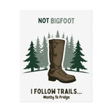 Humorous Nature-Themed Rolled Posters, Hiking Decor, Trail Enthusiast Gift, Cabin Wall Art, Adventure Poster