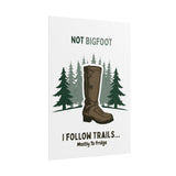Humorous Nature-Themed Rolled Posters, Hiking Decor, Trail Enthusiast Gift, Cabin Wall Art, Adventure Poster
