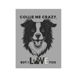 Dog Lover Garden Banner - Collie Me Crazy, Outdoor Decor for Pet Lovers, Home and Garden Decoration, Gift for Dog Owners, Animal Lovers Sign