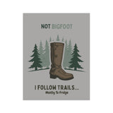 Funny Garden Banner - 'Not Bigfoot, I Follow Trails... Mostly to Fridge' - Outdoor Decor, Yard Sign, Home & Garden, Unique Gift