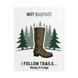 Humorous Nature-Themed Rolled Posters, Hiking Decor, Trail Enthusiast Gift, Cabin Wall Art, Adventure Poster
