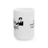 Ceramic Mug - Enjoy Your Magic! Cozy Inspirational Coffee Cup for Mom, Gifts for Her, Birthday, Self-Care