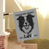Dog Lover Garden Banner - Collie Me Crazy, Outdoor Decor for Pet Lovers, Home and Garden Decoration, Gift for Dog Owners, Animal Lovers Sign