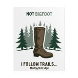 Humorous Nature-Themed Rolled Posters, Hiking Decor, Trail Enthusiast Gift, Cabin Wall Art, Adventure Poster
