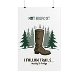 Humorous Nature-Themed Rolled Posters, Hiking Decor, Trail Enthusiast Gift, Cabin Wall Art, Adventure Poster