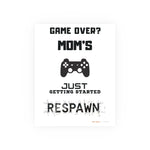Gaming Mom Poster - Fun Wall Art for Gamers, Motivational Decor, Video Game Room, Mother's Day Gift, Unique Home Decor