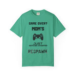 Game Over? Mom's Respawn T-Shirt, Funny Gaming Tee, Gift for Gamers, Unique Mom Shirt, Casual Wear for Moms, Comfortable Gamer Apparel