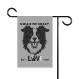 Dog Lover Garden Banner - Collie Me Crazy, Outdoor Decor for Pet Lovers, Home and Garden Decoration, Gift for Dog Owners, Animal Lovers Sign