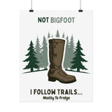 Humorous Nature-Themed Rolled Posters, Hiking Decor, Trail Enthusiast Gift, Cabin Wall Art, Adventure Poster