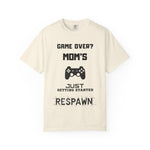 Game Over? Mom's Respawn T-Shirt, Funny Gaming Tee, Gift for Gamers, Unique Mom Shirt, Casual Wear for Moms, Comfortable Gamer Apparel