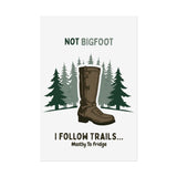 Humorous Nature-Themed Rolled Posters, Hiking Decor, Trail Enthusiast Gift, Cabin Wall Art, Adventure Poster